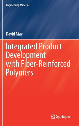 Integrated Product Development With Fiber-Reinforced Polymers