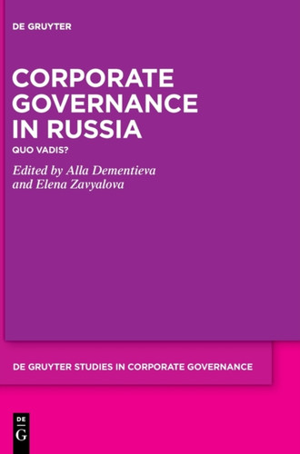 Corporate Governance In Russia: Quo Vadis?