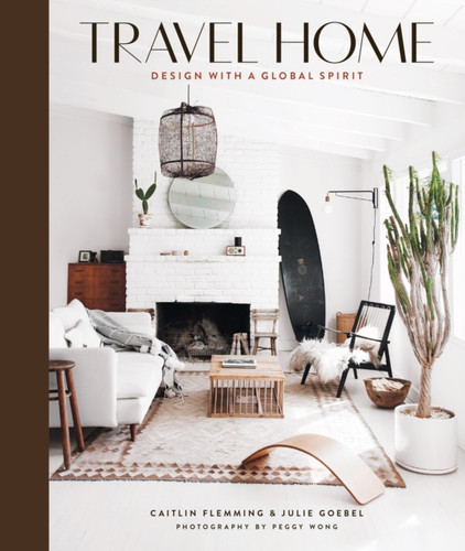 Travel Home: Design With A Global Spirit