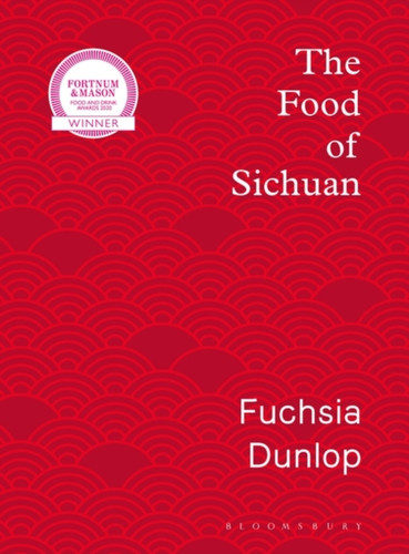 The Food Of Sichuan The Food Of Sichuan