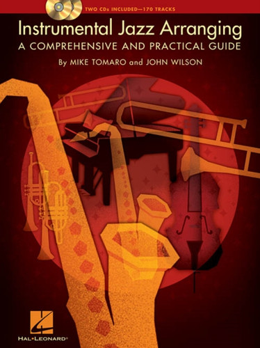 Instrumental Jazz Arranging: A Comprehensive And Practical Guide