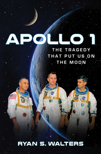Apollo 1: The Tragedy That Put Us On The Moon
