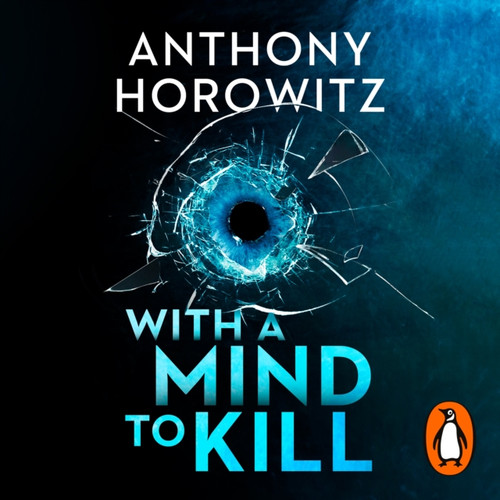 With A Mind To Kill: The Explosive New James Bond Thriller From The No.1 Sunday Times Bestseller - 9781786144881