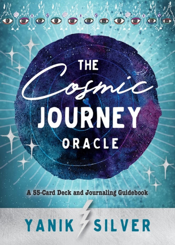 The Cosmic Journey Oracle: A 55-Card Deck And Journaling Guidebook