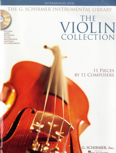 The Violin Collection - Intermediate Level: Intermediate Level / G. Schirmer Instrumental Library