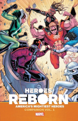 Heroes Reborn: Earth'S Mightiest Heroes Companion Vol. 1