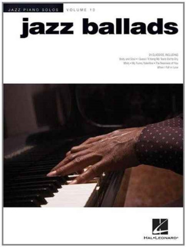 Jazz Ballads: Jazz Piano Solos Series Volume 10