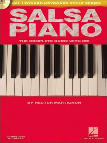 Salsa Piano: The Complete Guide with CD