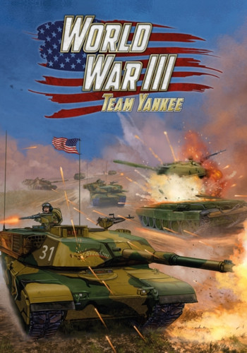 World War III: Team Yankee Rulebook (WWIII 98p A4 HB): 2019 Edition