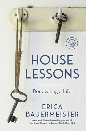 House Lessons: Renovating A Life