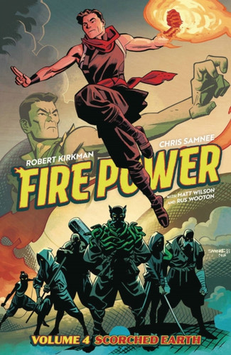 Fire Power By Kirkman & Samnee, Volume 4: Scorched Earth
