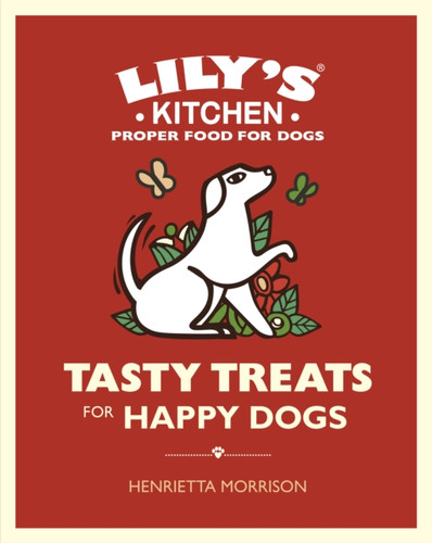 Tasty Treats For Happy Dogs