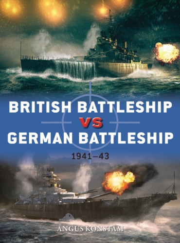 British Battleship Vs German Battleship: 1941-43