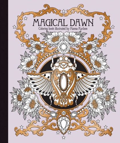 Magical Dawn Coloring Book: Published in Sweden as "Magisk Gryning"