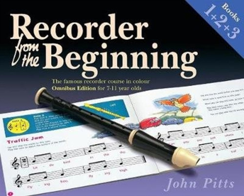 Recorder From The Beginning Books 1, 2 & 3: Omnibus Edition For 7-11 Year Olds