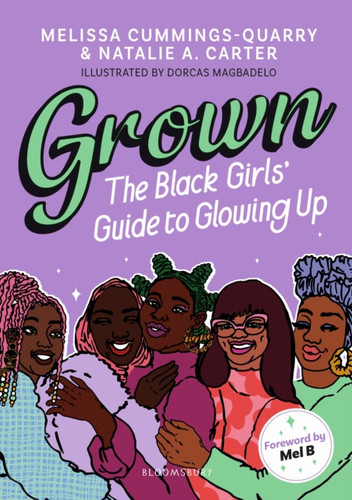 Grown: The Black Girls' Guide To Glowing Up