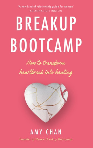 Breakup Bootcamp: How To Transform Heartbreak Into Healing