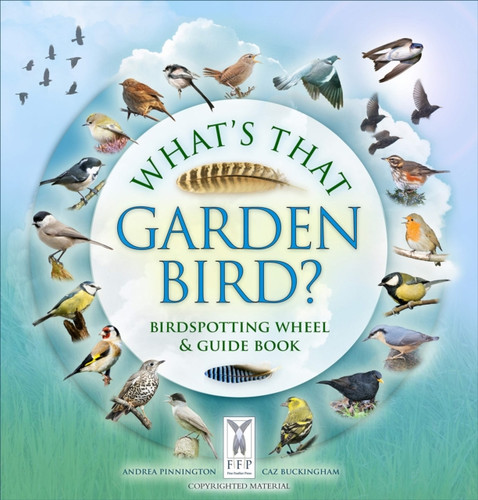 What'S That Garden Bird?: Birdspotting Wheel And Guide Book