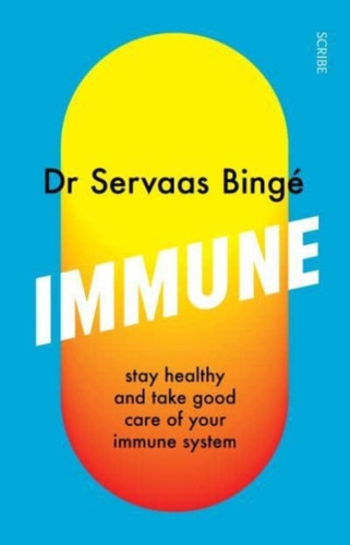 Immune: Stay Healthy And Take Good Care Of Your Immune System