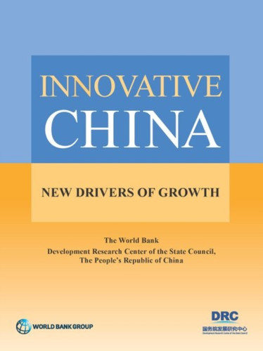 Innovative China: New Drivers of Growth