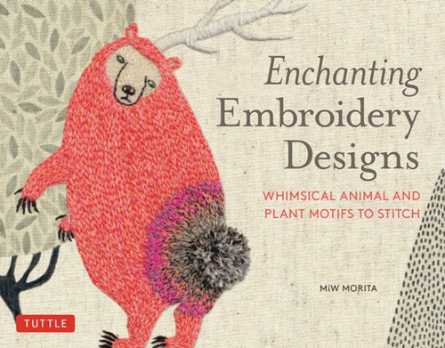Enchanting Embroidery Designs: Whimsical Animal And Plant Motifs To Stitch