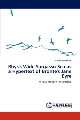 Rhys'S Wide Sargasso Sea As A Hypertext Of Bronte'S Jane Eyre
