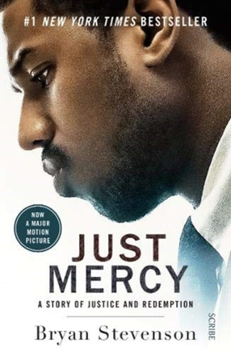 Just Mercy (Film Tie-In Edition): A Story Of Justice And Redemption