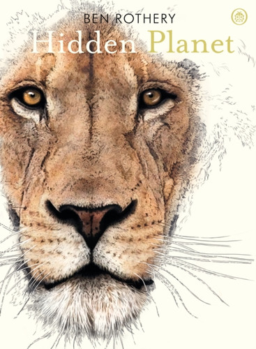 Hidden Planet: An Illustrator'S Love Letter To Planet Earth - 9780241361016