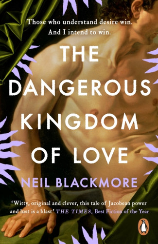 The Dangerous Kingdom Of Love - 9781529157437