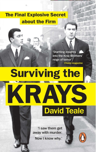 Surviving The Krays: The Final Explosive Secret About The Firm - 9781529106909