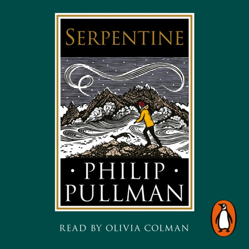 Serpentine: A Short Story From The World Of His Dark Materials And The Book Of Dust - 9780241492871
