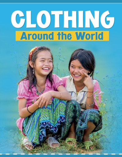 Clothing Around The World - 9781398202559
