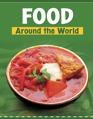 Food Around The World - 9781398202573