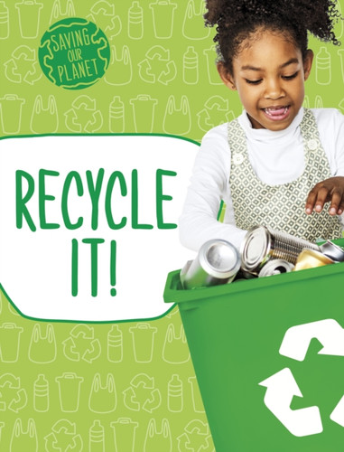 Recycle It! - 9781398205383