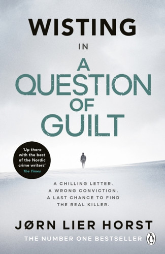 A Question Of Guilt: The Heart-Pounding New Novel From The No. 1 Bestseller - 9781405941655
