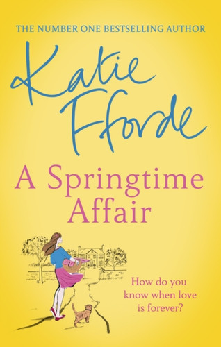 A Springtime Affair: From The #1 Bestselling Author Of Uplifting Feel-Good Fiction - 9781784758271