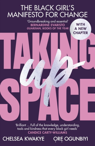 Taking Up Space: The Black Girl'S Manifesto For Change