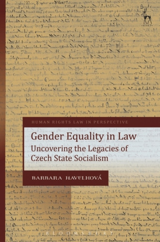 Gender Equality In Law: Uncovering The Legacies Of Czech State Socialism