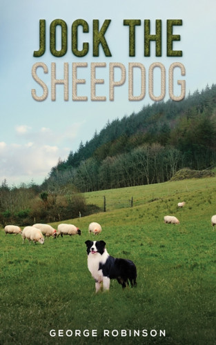 Jock The Sheepdog - 9781398425866