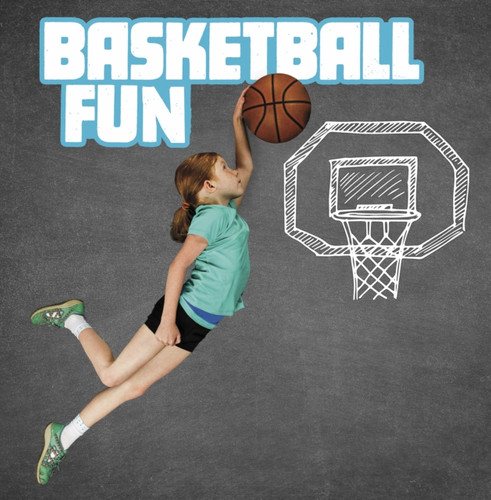 Basketball Fun - 9781398203334