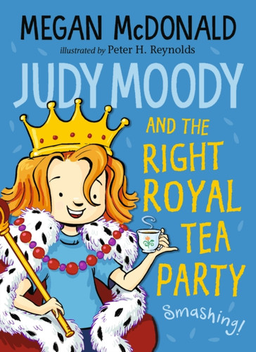 Judy Moody And The Right Royal Tea Party - 9781406392357