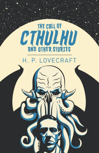 The Call Of Cthulhu And Other Stories