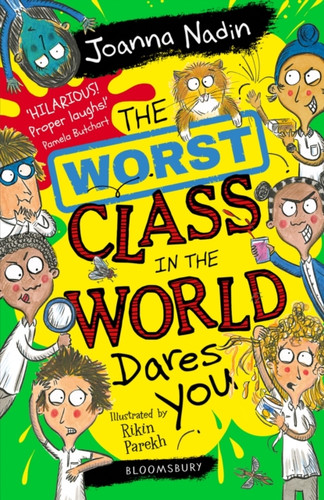 The Worst Class In The World Dares You!