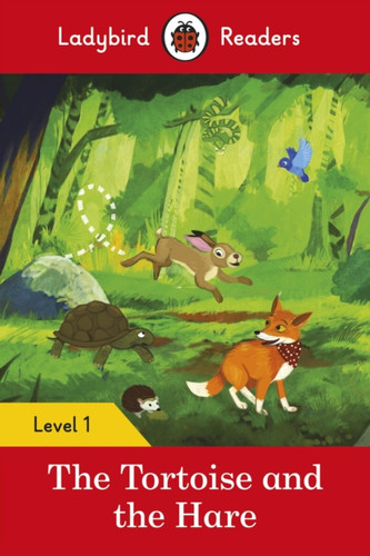 The Tortoise And The Hare - Ladybird Readers Level 1 The Tortoise And The Hare - Ladybird Readers Level 1