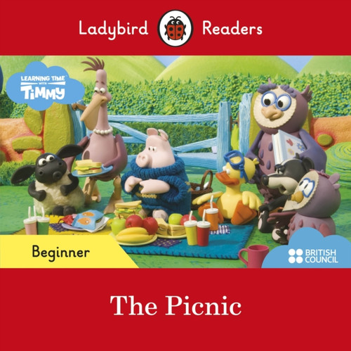 Ladybird Readers Beginner Level - Timmy Time: The Picnic (Elt Graded Reader)