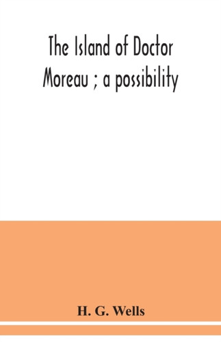 The Island Of Doctor Moreau; A Possibility