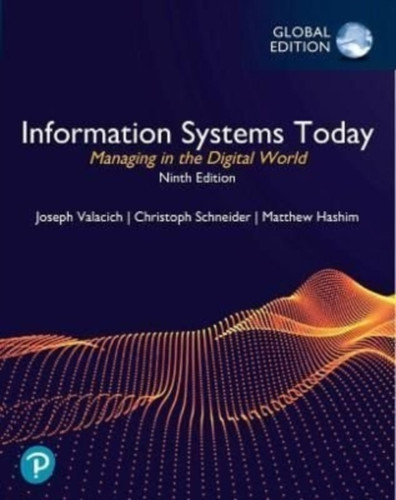Information Systems Today: Managing In The Digital World, Global Edition