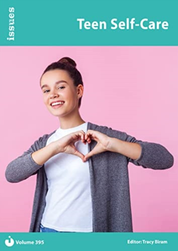 Teen Self-Care: Issues: PSHE & RSE Resources For Key Stage 3 & 4