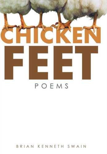 Chicken Feet: Poems