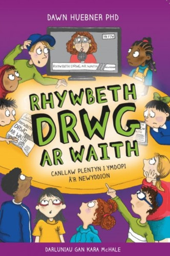 Darllen yn Well: Rhywbeth Drwg ar Waith: Canllaw Plentyn i Ymdopi a'R Newyddion